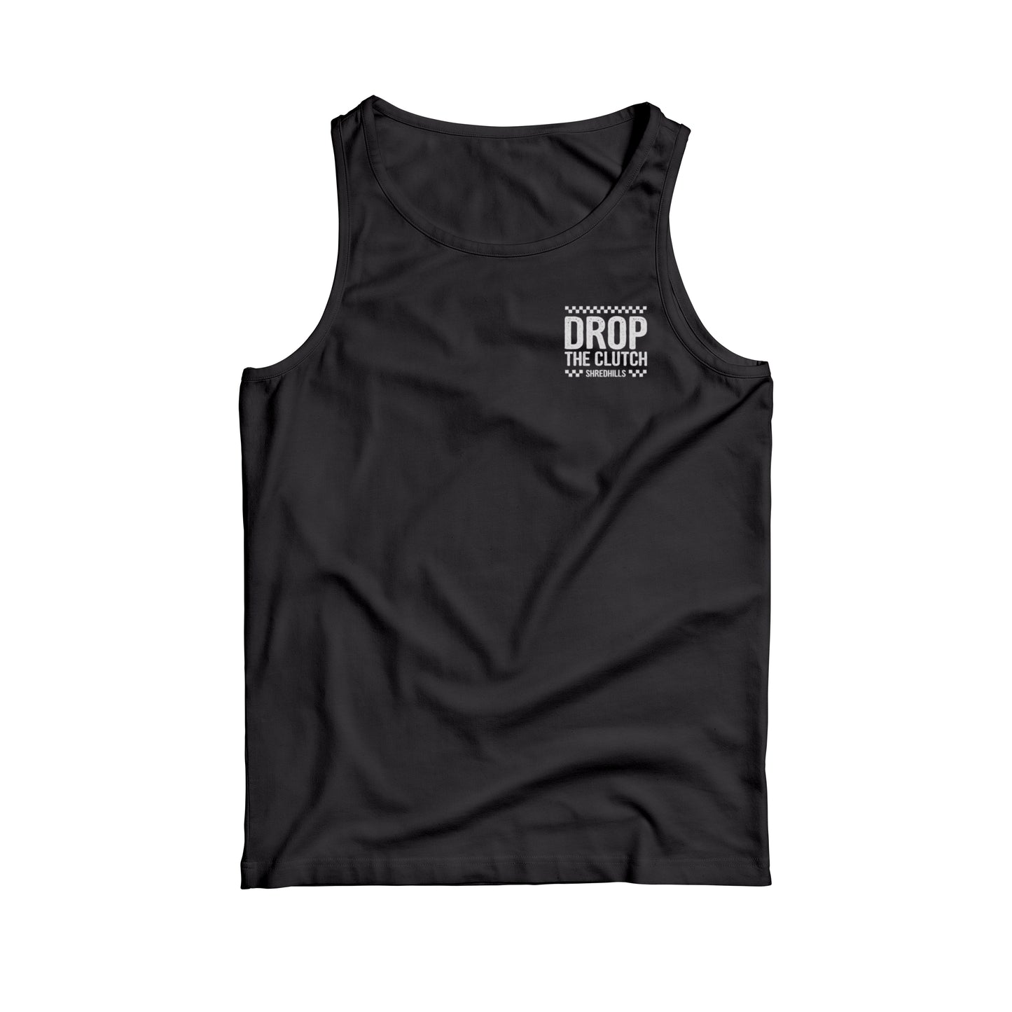 Drop The Clutch - Tank Top - Shredhills
