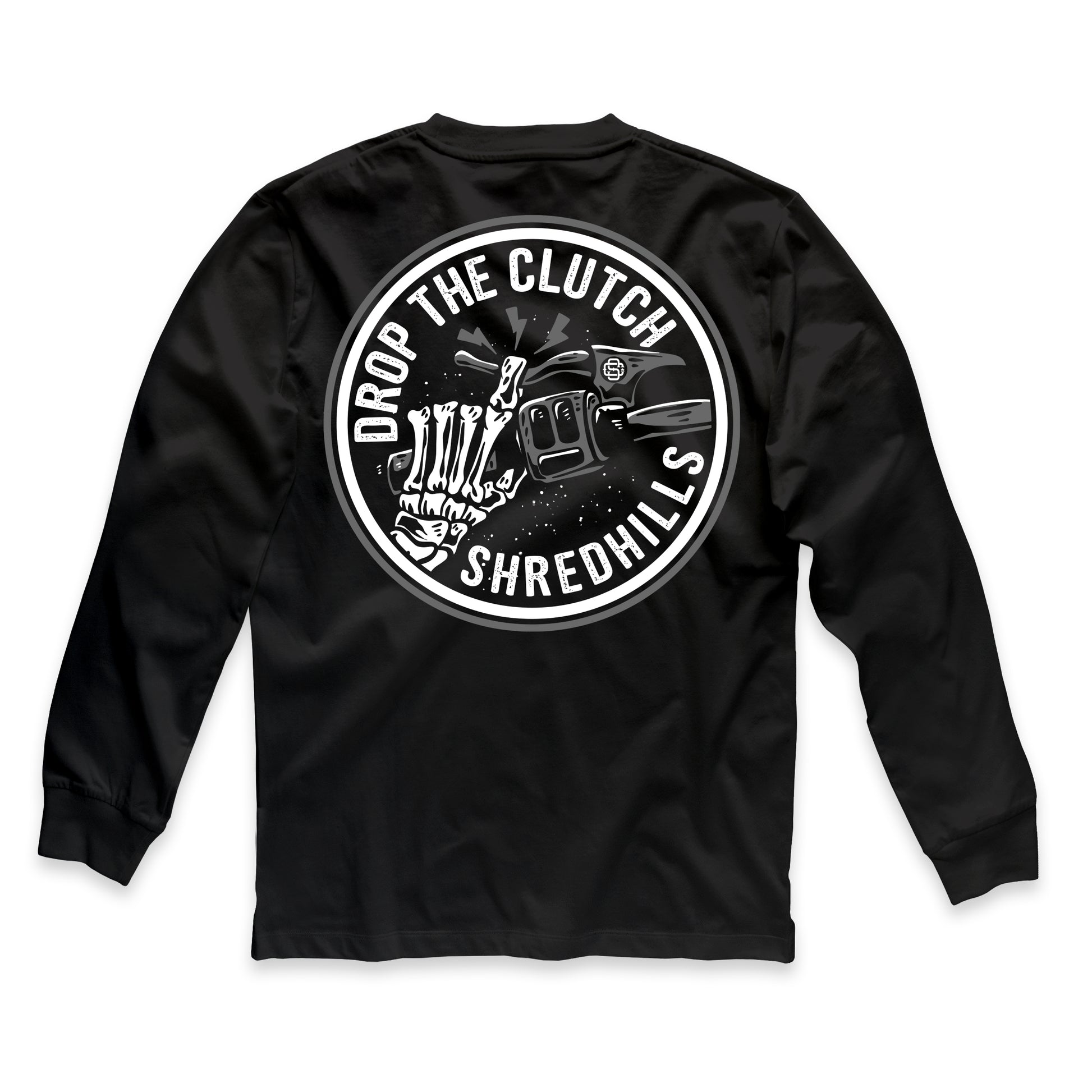 Drop The Clutch - Long Sleeves - Shredhills