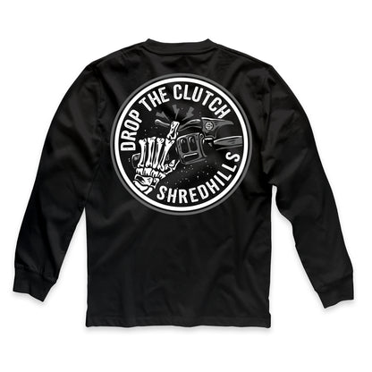 Drop The Clutch - Long Sleeves - Shredhills