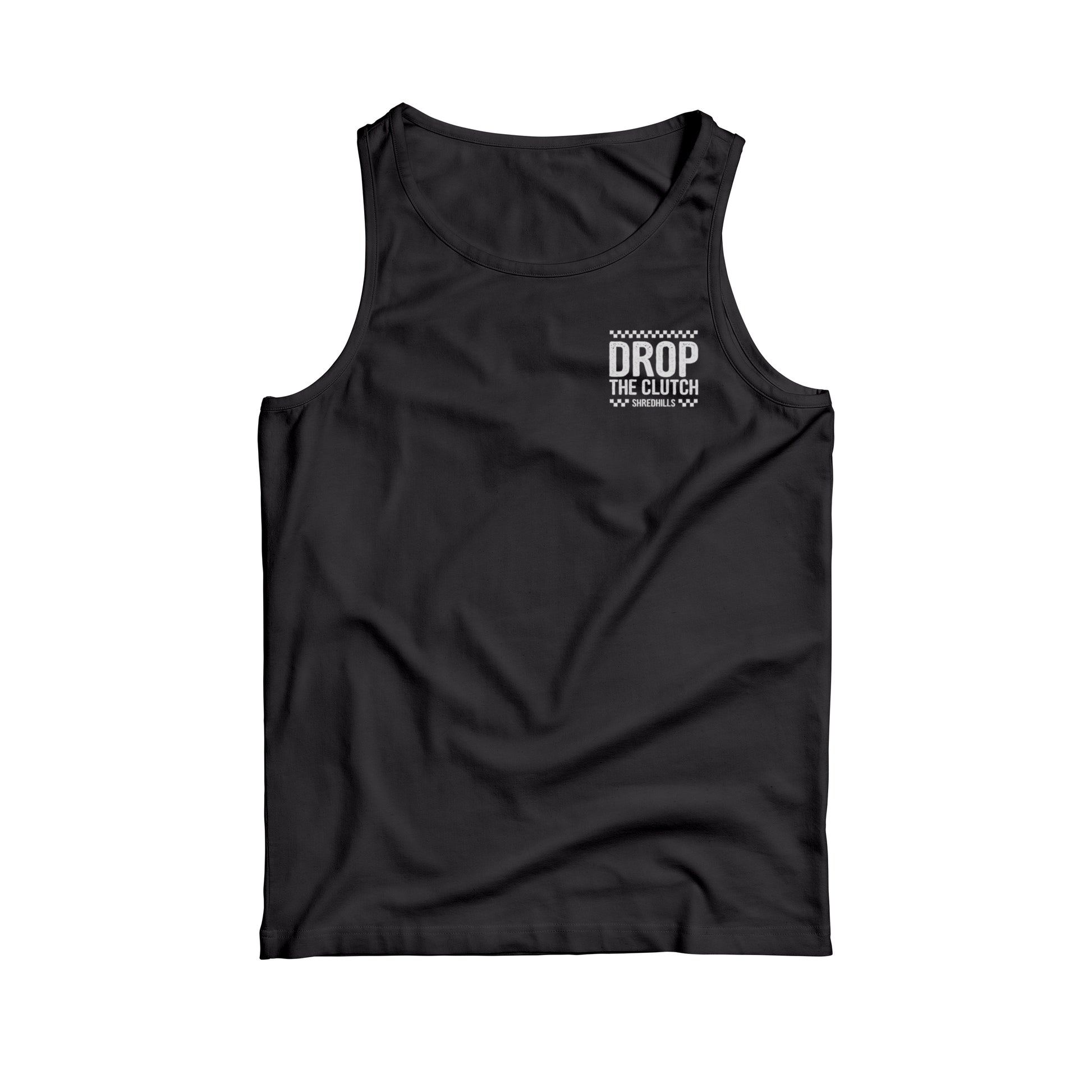 Drop The Clutch - Tank Top - Shredhills